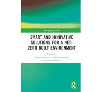 Smart and Innovative Solutions for a Net-zero Built Environment