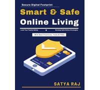 Smart and Safe Online Living: Trustworthy Online Spaces | Internet Safety Tools | Digital Responsibility Guide | Secure Online Living | Privacy and Data Security