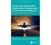 Smart and Sustainable Operations Management in the Aviation Industry - Taylor amp Francis Ltd - Taylor amp Francis Ltd - Livre en Anglais - Hardback Taylor amp Francis LtdTaylor amp Francis Ltd (Auteu