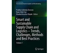 Smart And Sustainable Supply Chain And Logistics - Trends, Challenges, Methods And Best Practices