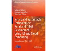Smart And Sustainable Technologies: Rural And Tribal Development Using Iot And Cloud Computing