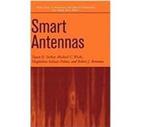 Smart Antennas Sarkar, Tapan A., Wicks, Michael C., Salazar-Palma, Magdalena (Auteur)