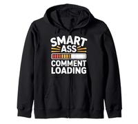 Smart Ass Comment Loading Blague d'attitude Sarcastique |- Sweat à Capuche