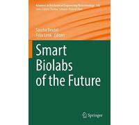 Smart Biolabs of the Future