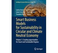 Smart Business Models for Sustainability in Circular and Climate Neutral Economy: Volume 1: Creating opportunities for Smart and Sustainable Regions
