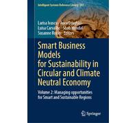 Smart Business Models for Sustainability in Circular and Climate Neutral Economy: Volume 2: Managing opportunities for Smart and Sustainable Regions