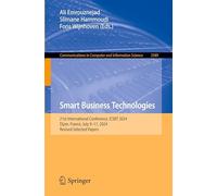 Smart Business Technologies: 21st International Conference, ICSBT 2024, Dijon, France, July 9-11, 2024, Revised Selected Papers