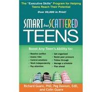 Smart But Scattered Teens: The Executive Skills Program For Helping Teens Reach Their Potential (Paperback) Richard Guare, Peg Dawson, Colin Guare (Auteur)