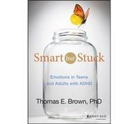 Smart But Stuck by Thomas E. Brown Thomas E Brown, (Auteur)