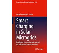 Smart Charging in Solar Microgrids: Intelligent Forecasting and Control for Sustainable Electric Mobility