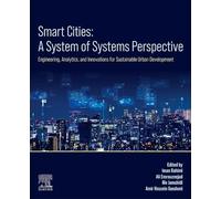 Smart Cities: A System-of-Systems Perspective: Engineering, Analytics, and Innovations for Sustainable Urban Development