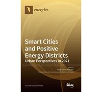 Smart Cities And Positive Energy Districts Urban Perspectives In 2021