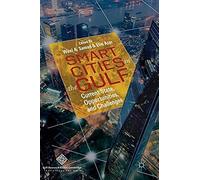 Smart Cities In The Gulf: Current State, Opportunities, And Challenges