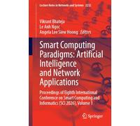 Smart Computing Paradigms: Artificial Intelligence and Network Applications: Proceedings of Eighth International Conference on Smart Computing and Informatics (SCI 2026), Volume 1