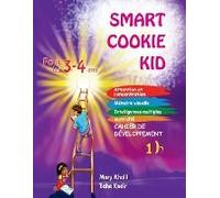 Smart Cookie Kid Pour Les 3-4 Ans Cahier De Développement 1b