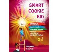 Smart Cookie Kid pour les 34 ans Cahier de dveloppement 2D Attention et concentration Mmoire visuelle Intelligences multiples Motricit Cahier dexercices p Mary KhalilMary Khalil (Auteur)