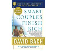 Smart Couples Finish Rich: 9 Steps to Creating a Rich Future for You and Your Partner