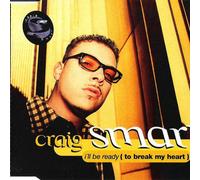 Smart,Craig - I'll Be Ready (to Break My [Import]