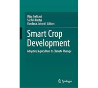 Smart Crop Development: Adapting Agriculture to Climate Change