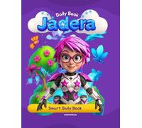 Smart Daily Book: 28 Days of Science, Experiments, Engineering and Adventures for Kids: Technologies, Robots, Nature, Recycling, STEM, Learning Fun on Jadera Planet