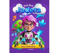 Smart Daily Book: 28 Days of Science, Experiments, Engineering and Adventures for Kids: Technologies, Robots, Nature, Recycling, STEM, Learning Fun on Jadera Planet