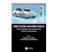 Smart Electric and Hybrid Vehicles: Design, Modeling, and Assessment by Industry 4.0 Approaches