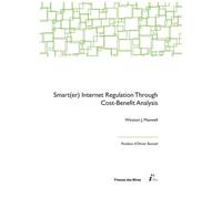 Smart(Er) Internet Regulation Through Cost-Benefit Analysis - Measuring Harms To Privacy, Freedom Of Expression, And The Internet Ecosystem