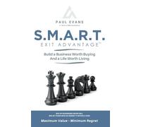 SMART Exit Advantage: Prepare & Position Your Company to Win Against Professional Acquirers