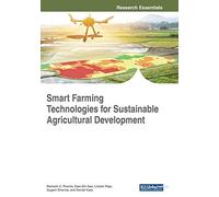 Smart Farming Technologies For Sustainable Agricultural Development
