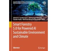 Smart Forestry 5.0 for Powered Ai Sustainable Environment and Climate