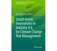 Smart Green Innovations In Industry 4.0 For Climate Change Risk Management
