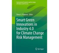 Smart Green Innovations In Industry 4.0 For Climate Change Risk Management