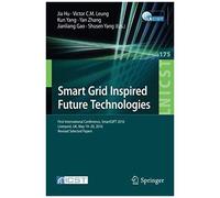 Smart Grid Inspired Future Technologies