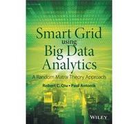 Smart Grid using Big Data Analytics by Antonik & Paul Air Force Research Laboratory & Rome & NY & USA Antonik Paul Air Force Research Laboratory Rome NY USA (Auteur)