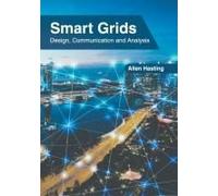 Smart Grids: Design, Communication And Analysis