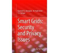 Smart Grids Security and Privacy Issues - S. S. Iyengar - Springer International Publishing AG - Livre en Anglais - Paperback S. S. IyengarS. S. Iyengar (Auteur)