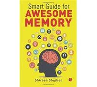 SMART GUIDE FOR AWESOME MEMORY by Shireen Stephen Unknown (Auteur)