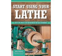 Smart Guide: Using Your Lathe Safety Tips and Project Setup for Quality Results - Editors of Skills Institute Press - Fox Chapel Publishing - ebook (ePub) - Livre