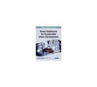 Smart Healthcare For Sustainable Urban Development