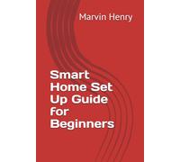 Smart Home Set Up Guide for Beginners