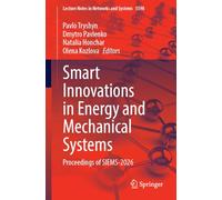 Smart Innovations in Energy and Mechanical Systems: Proceedings of SIEMS-2026