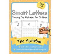 Smart Letters: Tracing The Alphabet For Children: Distraction-Free Reproducibles For Teachers, Parents And Homeschooling (Smart Tracing)