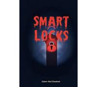 Smart Locks: 100 True Stories of Doors That Wouldn’t Let You Leave