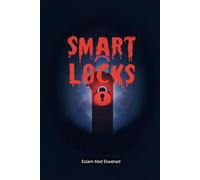 Smart Locks: 100 True Stories of Doors That Wouldn’t Let You Leave
