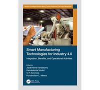 Smart Manufacturing Technologies For Industry 4.0