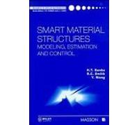 Smart Material Structures: Modelling, Estimation and Control