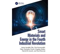 Smart Materials and Energy in the Fourth Industrial Revolution - James Ayodele Oke - CRC Press - ebook (ePub) - Livre
