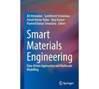 Smart Materials Engineering: Data-Driven Approaches and Multiscale Modelling