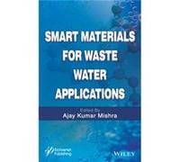 Smart Materials for Waste Water Applications by Ajay Kumar Mishra Ajay Kumar Mishra (Auteur)