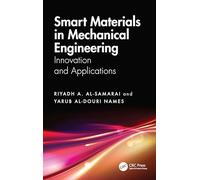 Smart Materials in Mechanical Engineering: Innovation and Applications